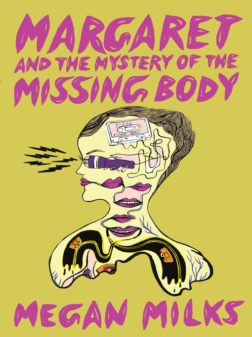 Title details for Margaret and the Mystery of the Missing Body by Megan Milks - Available